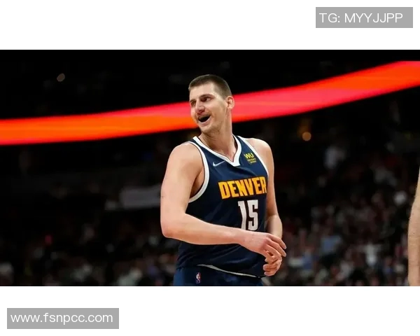 约基奇如何凭借独特比赛风格成为NBA历史上最全能的中锋之一